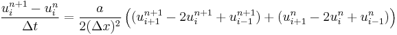 \frac{u_{i}^{n %2B 1} - u_{i}^{n}}{\Delta t} = \frac{a}{2 (\Delta x)^2}\left(
(u_{i %2B 1}^{n %2B 1} - 2 u_{i}^{n %2B 1} %2B u_{i - 1}^{n %2B 1}) %2B 
(u_{i %2B 1}^{n} - 2 u_{i}^{n} %2B u_{i - 1}^{n})
\right)