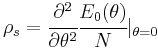 \rho_s = \cfrac{\partial^2}{\partial \theta^2}\cfrac{E_0(\theta)}{N}|_{\theta = 0} 