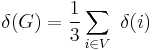 \delta (G) = \frac{1}{3} \sum_{i\in V} \ \delta (i)