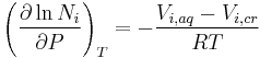  \left(\frac{\partial \ln N_i}{\partial P} \right)_T = -\frac{V_{i,aq}-V_{i,cr}} {RT} 