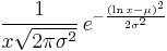 \frac{1}{x\sqrt{2\pi\sigma^2}}\, e^{-\frac{\left(\ln x-\mu\right)^2}{2\sigma^2}}