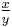 \tfrac{x}{y}