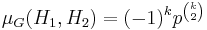 \mu_G(H_1,H_2)=(-1)^{k}p^{\binom{k}{2}}