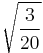 \sqrt{\frac{3}{20}}\!\,