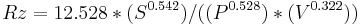 Rz = 12.528*(S^{0.542})/((P^{0.528})*(V^{0.322}))