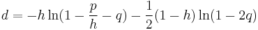 d = -h \ln(1-{p\over h}-q)-{1\over2}(1-h)\ln(1-2q)