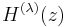 H^{(\lambda)}(z)