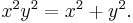 \textstyle x^2 y^2 = x^2 %2B y^2.