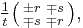  \tfrac{1}{t}\bigl( \begin{smallmatrix}\\ \pm r&\mp s\\ \mp s&\mp r\end{smallmatrix} \bigr),