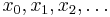 x_0, x_1, x_2, \dots