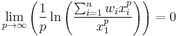 \lim_{p \to \infty}\left(\frac{1}{p}\ln\left(\frac{\sum_{i=1}^nw_ix_i^p}{x_1^p}\right)\right)=0