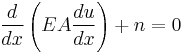  \frac{d}{dx}\left( EA\frac{du}{dx} \right)%2Bn=0 