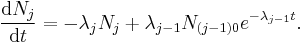  \frac{\mathrm{d}N_j}{\mathrm{d}t} = - \lambda_j N_j %2B \lambda_{j-1} N_{(j-1)0} e^{-\lambda_{j-1} t}. 