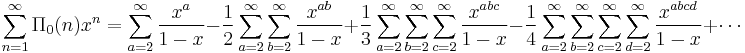 \sum_{n=1}^\infty \Pi_0(n)x^n = \sum_{a=2}^\infty \frac{x^{a}}{1-x} - \frac{1}{2}\sum_{a=2}^\infty 
\sum_{b=2}^\infty \frac{x^{ab}}{1-x} %2B \frac{1}{3}\sum_{a=2}^\infty \sum_{b=2}^\infty \sum_{c=2}^\infty \frac{x^{abc}}{1
-x} - \frac{1}{4}\sum_{a=2}^\infty \sum_{b=2}^\infty \sum_{c=2}^\infty \sum_{d=2}^\infty \frac{x^{abcd}}{1-x} %2B 
\cdots 