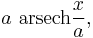 a\ \mathrm{arsech}\frac{x}{a}, \,\!