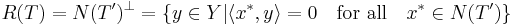 R(T) = N(T')^\perp=\{y\in Y | \langle x^*,y\rangle = 0\quad {\text{for all}}\quad x^*\in N(T')\}