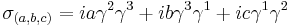 \sigma_{(a,b,c)} = ia\gamma^2\gamma^3 %2B ib\gamma^3\gamma^1 %2B ic\gamma^1\gamma^2