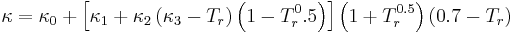 \kappa = \kappa_0 %2B \left[\kappa_1%2B\kappa_2\left(\kappa_3-T_r\right)\left(1-T_r^0.5\right)\right]\left(1%2BT_r^{0.5}\right) \left(0.7-T_r\right)