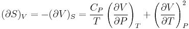  (\partial S)_V=-(\partial V)_S=\frac{C_P}{T}\left(\frac{\partial V}{\partial P}\right)_T%2B\left(\frac{\partial V}{\partial T}\right)_P^2