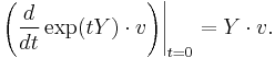 \left.\left(\frac{d}{dt}\exp(tY)\cdot v\right)\right|_{t=0}=Y\cdot v.