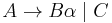 A \to B\alpha \mid C