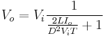 V_o = V_i\frac{1}{\frac{2LI_o}{D^2V_i T} %2B 1}