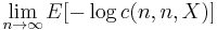 \lim_{n\to\infty} E[-\log c(n,n,X)]