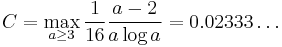 
C=\max_{a\geq3}\frac{1}{16}\frac{a-2}{a\log a}=0.02333\dots
