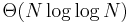 \,\Theta(N \log \log N)