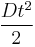 \frac{Dt^2}{2}