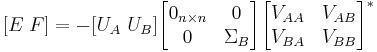 [E\; F] = -[U_A\; U_B] \begin{bmatrix}0_{n\times n} &0 \\ 0 & \Sigma_B\end{bmatrix}\begin{bmatrix}V_{AA} & V_{AB} \\ V_{BA} & V_{BB}\end{bmatrix}^* 