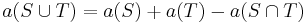 a(S\cup T)=a(S)%2Ba(T)-a(S\cap T)