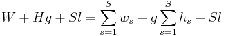 
W %2B Hg %2B Sl = \sum_{s=1}^{S}w_s %2B g \sum_{s=1}^{S}h_s %2B Sl
