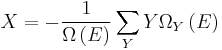 X = -\frac{1}{\Omega\left(E\right)}\sum_{Y} Y\Omega_{Y}\left(E\right)\,