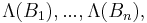 \Lambda(B_1),...,\Lambda(B_n),