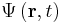 \Psi\left(\mathbf{r},t\right) \,\!