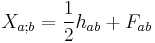 X_{a;b}=\frac{1}{2}h_{ab}%2B F_{ab}