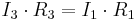 I_3 \cdot R_3 = I_1 \cdot R_1