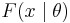 F(x\mid\theta)\,\!