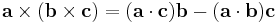 \mathbf{a}\times (\mathbf{b}\times \mathbf{c}) = (\mathbf{a}\cdot\mathbf{c})\mathbf{b} - (\mathbf{a}\cdot\mathbf{b})\mathbf{c}