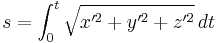 s = \int_0^t \sqrt { x'^2 %2B y'^2 %2B z'^2 }\, dt