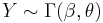 Y \sim {\rm \Gamma}(\beta, \theta)\,