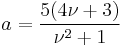 a = \frac{5(4\nu%2B3)}{\nu^2%2B1}