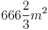 666\frac{2}{3}m^2