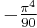 \textstyle -\frac{\pi^4}{90}