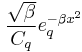 {\sqrt{\beta} \over C_q} e_q^{-\beta x^2} 