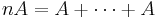 nA = A %2B \cdots %2B A