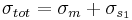 \sigma_{tot} = \sigma_{m} %2B \sigma_{s_1}