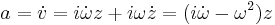 a=\dot v =i\dot \omega z %2Bi \omega \dot z =(i\dot \omega -\omega^2)z