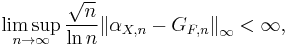 
    \limsup_{n\to\infty} \frac{\sqrt{n}}{\ln n} \big\| \alpha_{X,n} - G_{F,n} \big\|_\infty < \infty, 
  